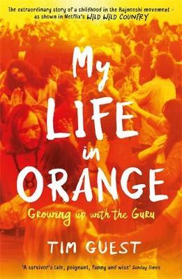 Lafeltrinelli My Life In Orange: Growing Up With The Guru