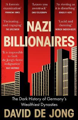 Lafeltrinelli Nazi Billionaires: The Dark History of Germany's Wealthiest Dynasties