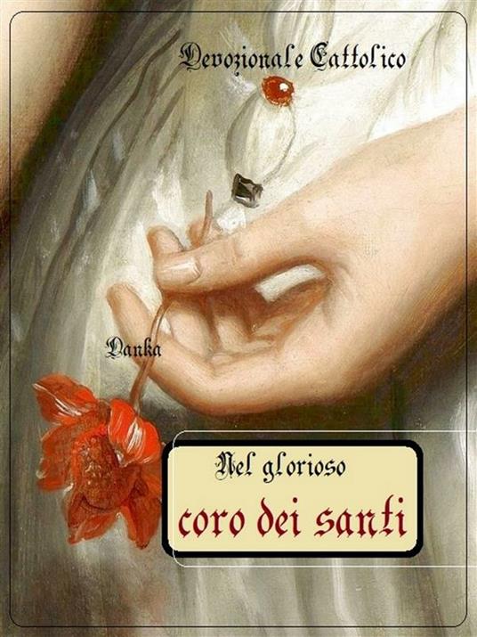 Lafeltrinelli Nel glorioso coro dei santi. La gioia dell'anima nell'uscire dal Purgatorio