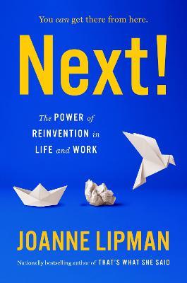 Lafeltrinelli Next : The Power of Reinvention in Life and Work