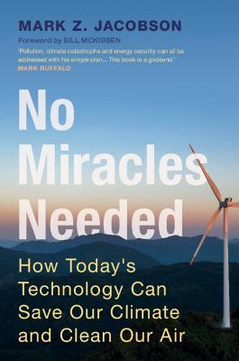 Lafeltrinelli No Miracles Needed: How Today's Technology Can Save Our Climate and Clean Our Air