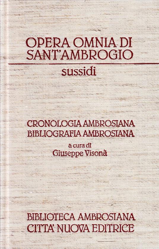 Lafeltrinelli Opera omnia. Cronologia ambrosiana. Bibliografia ambrosiana (1900-2000). Sussidi 25/26 Con CD-ROM