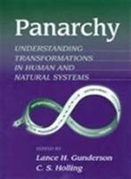 Lafeltrinelli Panarchy Synopsis: Understanding Transformations In Human And Natural Systems