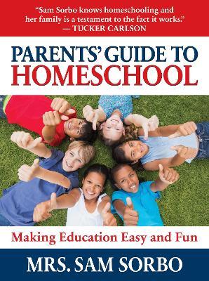 Lafeltrinelli Parents' Guide to Homeschool: Make Home Education Easy and Fun
