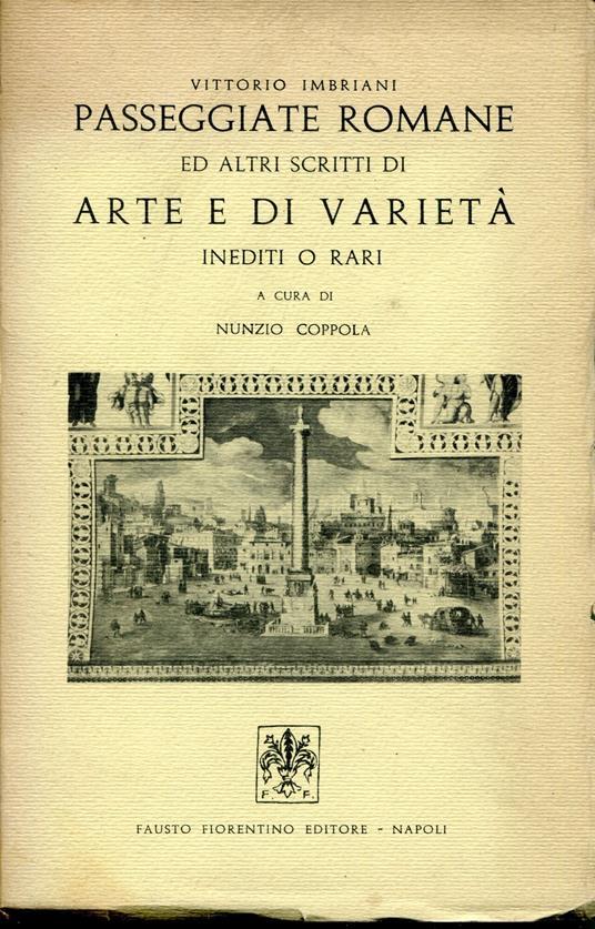 Lafeltrinelli Passeggiate romane ed altri scritti di arte e di varietà inediti o rari