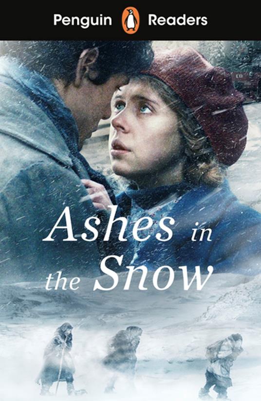 Lafeltrinelli Penguin Readers Level 5: Ashes in the Snow (ELT Graded Reader)