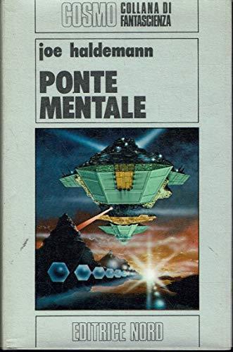 Lafeltrinelli Ponte Mentale. Joe Haldemann. Nord. Cosmo. 1A Ed. 1980. Cs. Yds23