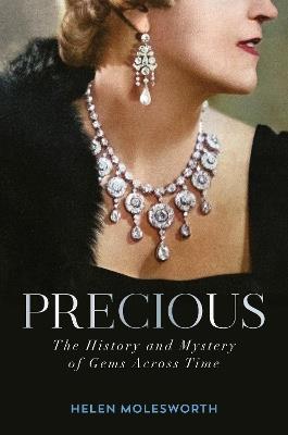 Lafeltrinelli Precious: The History and Mystery of Gems Across Time