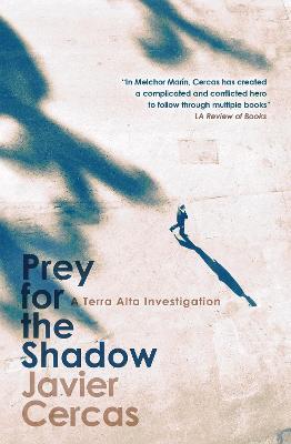 Lafeltrinelli Prey for the Shadow: A Terra Alta Investigation