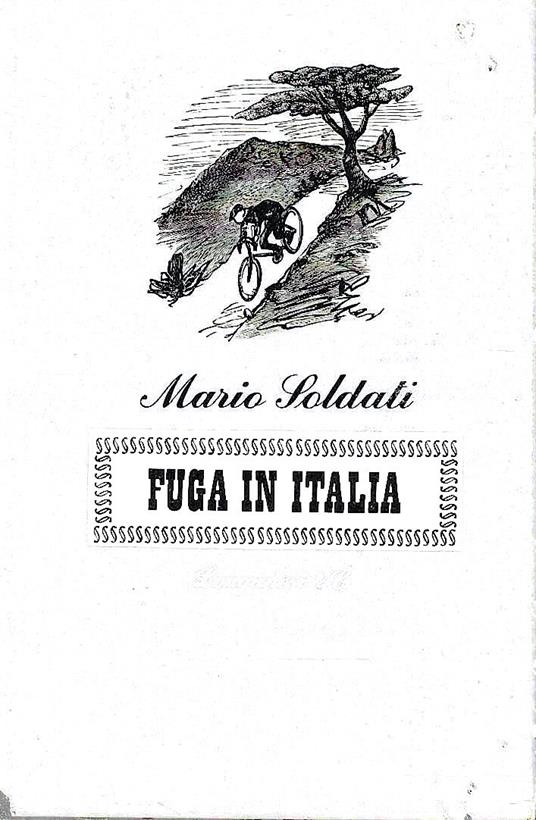 Lafeltrinelli Prima Edizione Fuga in Italia. Seguito da varie poesie