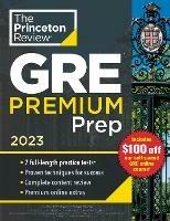 Lafeltrinelli Princeton Review GRE Premium Prep 2023: 7 Practice Tests + Review & Techniques + Online Tools