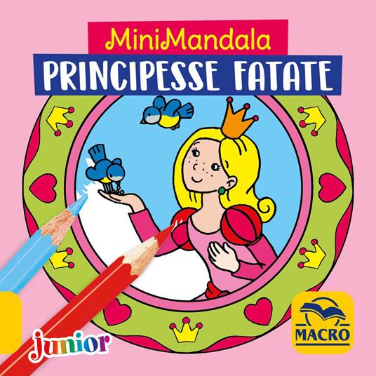 Lafeltrinelli Principesse fatate. MiniMandala. Ediz. a colori