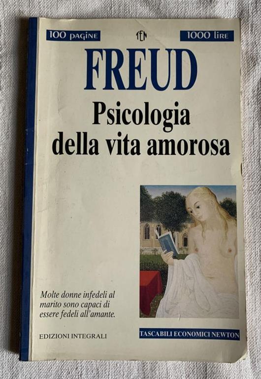 Lafeltrinelli Psicologia della vita amorosa. Edizioni integrali