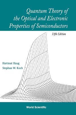 Lafeltrinelli Quantum Theory Of The Optical And Electronic Properties Of Semiconductors (5th Edition)