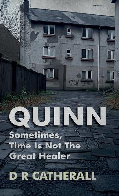 Lafeltrinelli Quinn: Sometimes Time Is Not the Great Healer