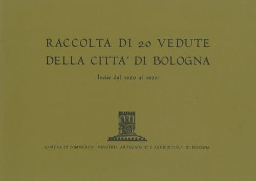Lafeltrinelli Raccolta di 20 vedute della città di Bologna. Incise dal 1820 al 1828