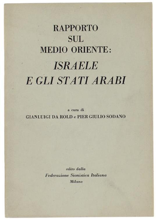 Lafeltrinelli Rapporto Sul Medio Oriente : Israele e Gli Stati Arabi