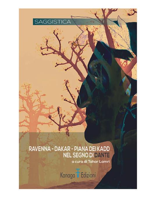 Lafeltrinelli Ravenna - Dakar - Piana dei Kadd nel segno di Dante
