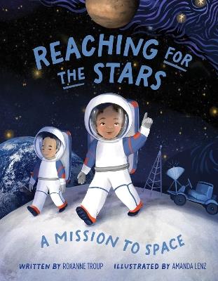 Lafeltrinelli Reaching for the Stars: A Mission to Space