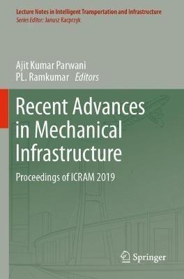Lafeltrinelli Recent Advances in Mechanical Infrastructure: Proceedings of ICRAM 2019