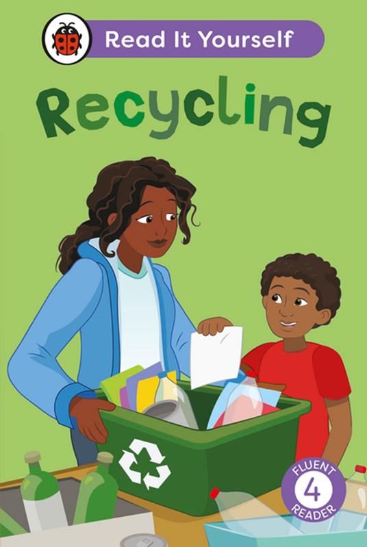 Lafeltrinelli Recycling: Read It Yourself - Level 4 Fluent Reader