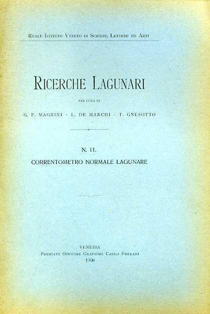 Lafeltrinelli Ricerche Lagunari. N. 11: Correntometro normale lagunare