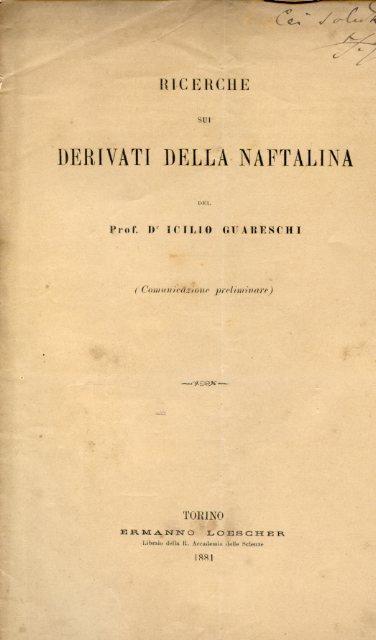 Lafeltrinelli Ricerche sui derivati della naftalina (comunicazione preliminare). Copia autografata