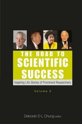 Lafeltrinelli Road To Scientific Success The: Inspiring Life Stories Of Prominent Researchers (Volume 2)