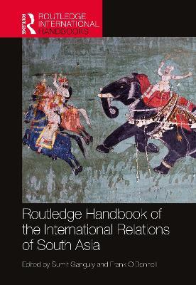 Lafeltrinelli Routledge Handbook of the International Relations of South Asia