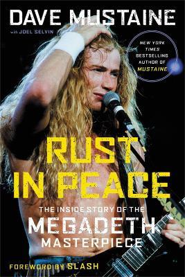 Lafeltrinelli Rust in Peace: The Inside Story of the Megadeth Masterpiece