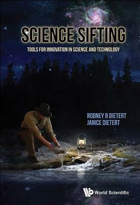 Lafeltrinelli Science Sifting: Tools For Innovation In Science And Technology
