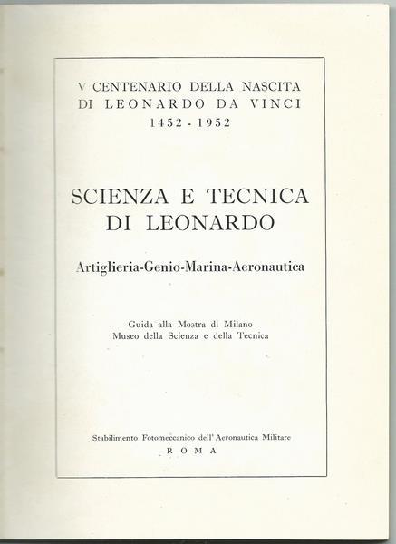 Lafeltrinelli Scienza E Tecnica Di Leonardo - Artiglieria - Genio - Marina - Aeronautica