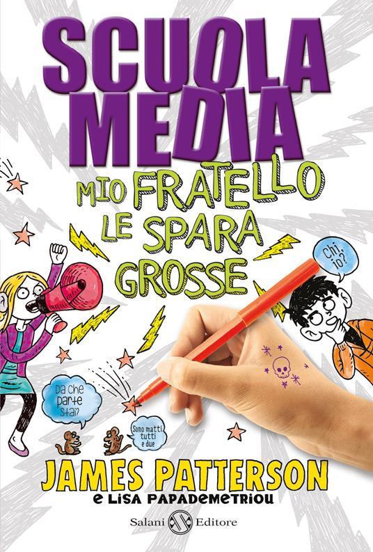 Lafeltrinelli Scuola media. Mio fratello le spara grosse
