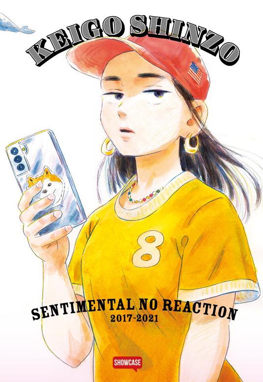 Lafeltrinelli Sentimental No Reaction (2017-2021). Ediz. Italiana