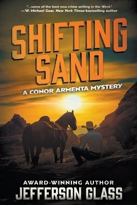Lafeltrinelli Shifting Sand: A Conor Armenta Western Mystery