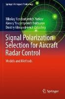 Lafeltrinelli Signal Polarization Selection for Aircraft Radar Control: Models and Methods
