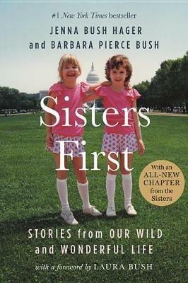 Lafeltrinelli Sisters First: Stories from Our Wild and Wonderful Life
