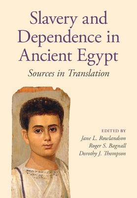 Lafeltrinelli Slavery and Dependence in Ancient Egypt: Sources in Translation