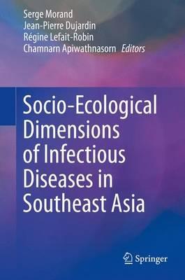 Lafeltrinelli Socio-Ecological Dimensions Of Infectious Diseases In Southeast Asia