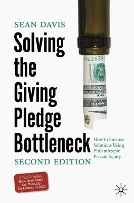 Lafeltrinelli Solving the Giving Pledge Bottleneck: How to Finance Solutions Using Philanthropic Private Equity
