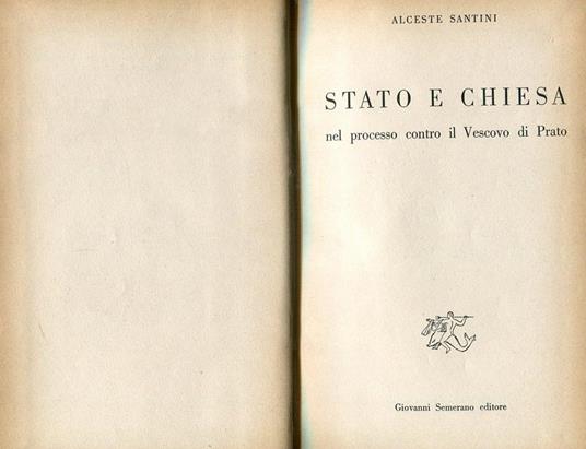 Lafeltrinelli Stato e Chiesa nel processo contro il Vescovo di Prato