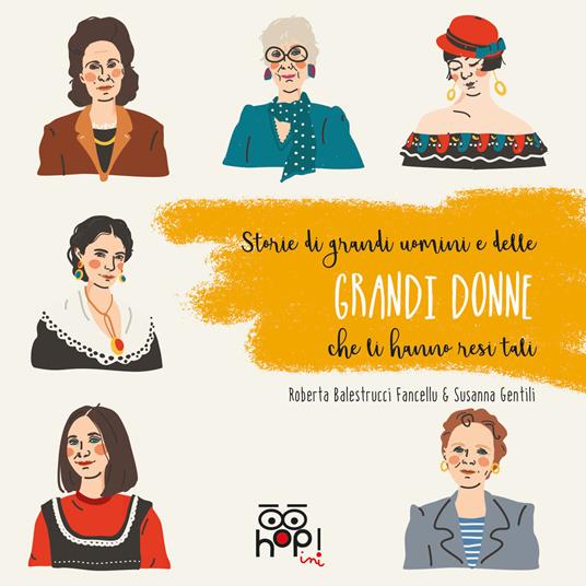 Lafeltrinelli Storie di grandi uomini e delle grandi donne che li hanno resi tali
