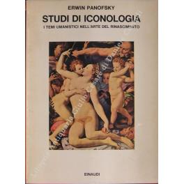 Lafeltrinelli Studi di iconologia. I temi umanistici nell'arte del Rinascimento. Introduzione di Giovanni Previtali. Traduzione di Renato Pedio