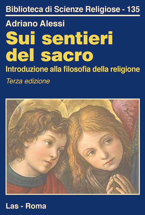 Lafeltrinelli Sui sentieri del sacro. Introduzione alla filosofia della religione