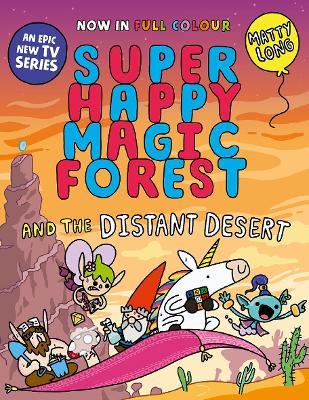 Lafeltrinelli Super Happy Magic Forest and the Distant Desert: NOW IN COLOUR