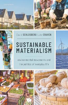 Lafeltrinelli Sustainable Materialism: Environmental Movements And The Politics Of Everyday Life