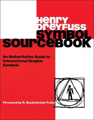 Lafeltrinelli Symbol Sourcebook: An Authoritative Guide to International Graphic Symbols