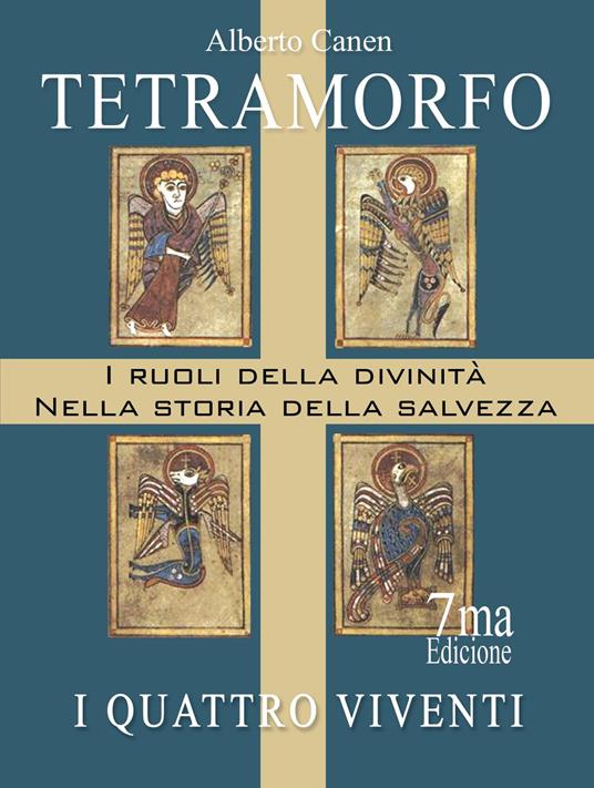 Lafeltrinelli Tetramorfo I Quattro Viventi dell'Apocalisse I Ruoli Della Divinità Nella Storia Della Salvezza