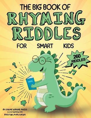 Lafeltrinelli The Big Book of Rhyming Riddles for Smart Kids: 260 Fun Educational Challenging & Clean Brain Teasers Thematically Designed for Families and Children Age 3+