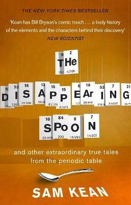Lafeltrinelli The Disappearing Spoon and other true tales from the Periodic Table
